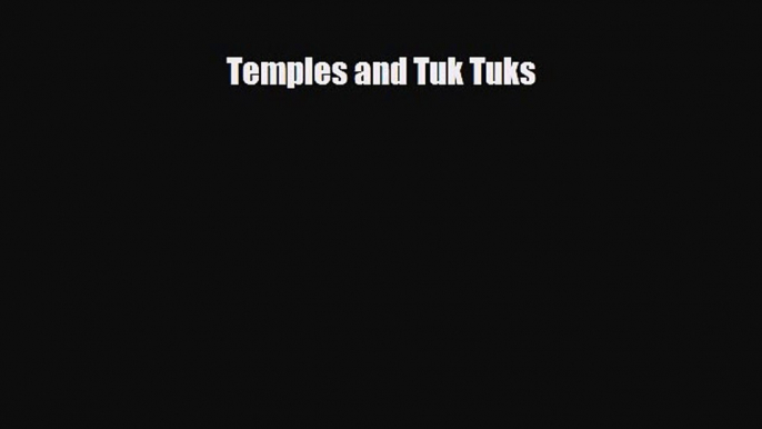 Download Temples and Tuk Tuks Ebook