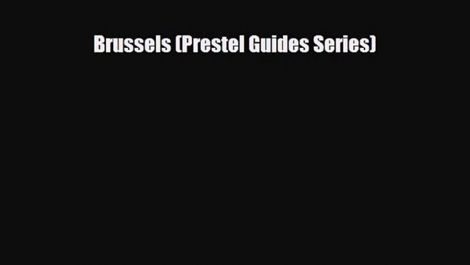 PDF Brussels (Prestel Guides Series) Ebook