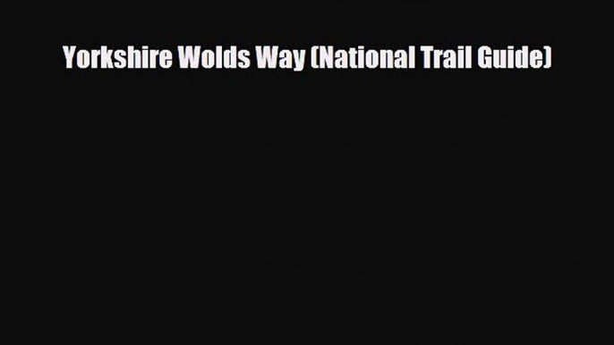 Download Yorkshire Wolds Way: National Trail Guide Free Books