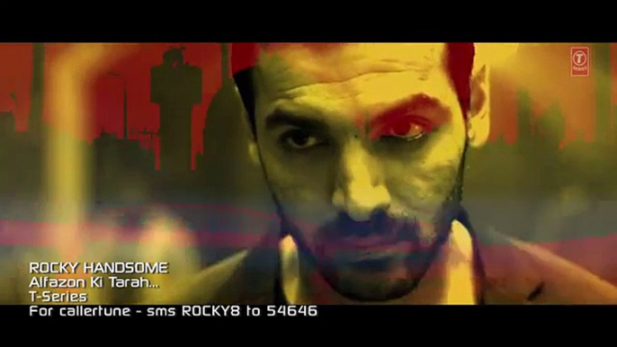 Alfazon Ki Tarah HD Video Song - ROCKY HANDSOME - John Abraham,  Shruti Haasan,  Ankit Tiwari