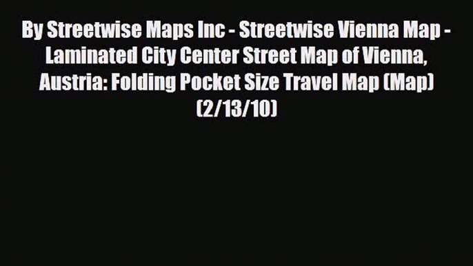 PDF By Streetwise Maps Inc - Streetwise Vienna Map - Laminated City Center Street Map of Vienna