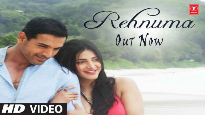 REHNUMA Video Song - ROCKY HANDSOME - John Abraham, Shruti Haasan