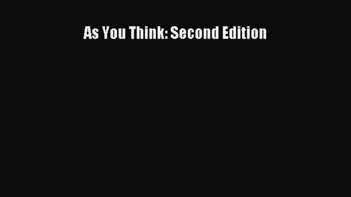 Read As You Think: Second Edition Ebook Free