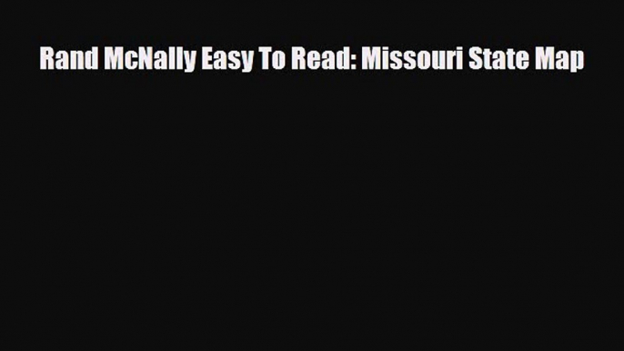 Download Rand McNally Easy To Read: Missouri State Map Ebook