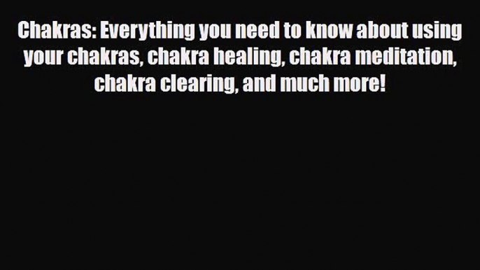 Read ‪Chakras: Everything you need to know about using your chakras chakra healing chakra meditation‬