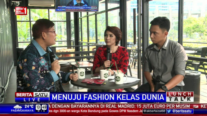 Lunch Talk: Menuju Fashion Kelas Dunia # 4