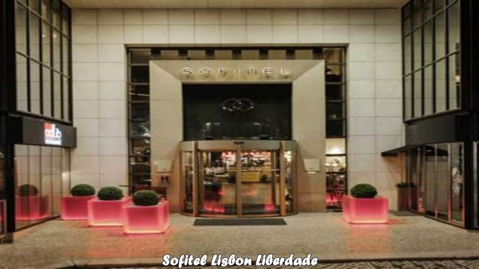 Hotels in Lisbon Sofitel Lisbon Liberdade Portugal