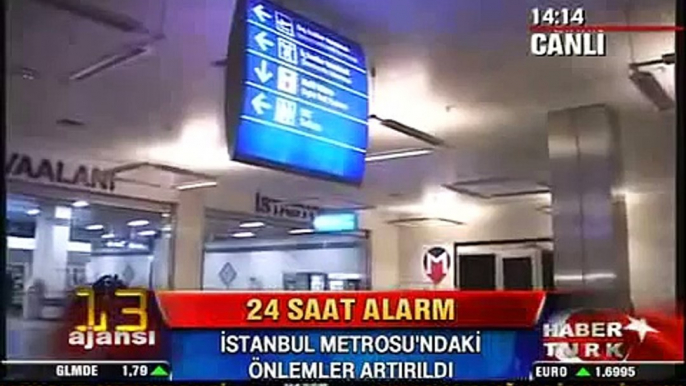 24 Saat Alarm - İstanbul Metrosu'ndaki Önlemler Artırıldı