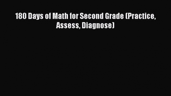 Read 180 Days of Math for Second Grade (Practice Assess Diagnose) Ebook