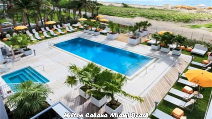 Hotels in Miami Beach Hilton Cabana Miami Beach Florida