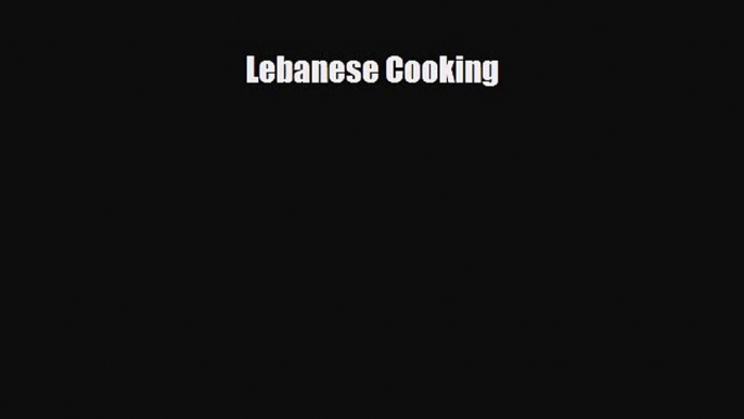 Download Lebanese Cooking Ebook