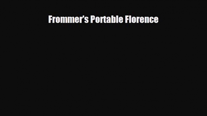 PDF Frommer's Portable Florence Ebook