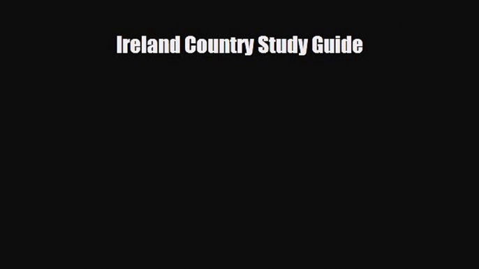 Download Ireland Country Study Guide Read Online