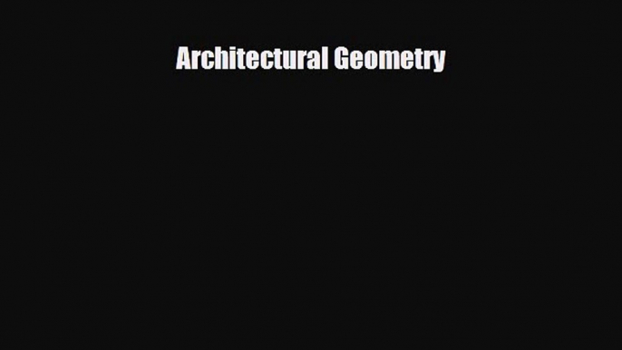 PDF Architectural Geometry PDF Book Free