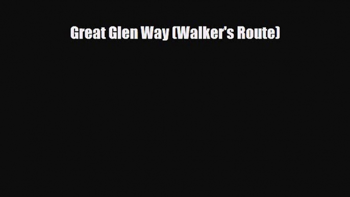 Download Great Glen Way (Walker's Route) Ebook