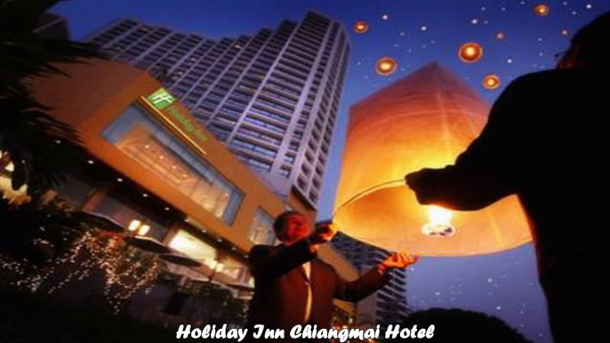 Hotels in Chiang Mai Holiday Inn Chiangmai Hotel Thailand