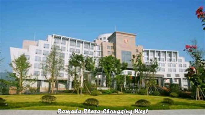 Hotels in Chongqing Ramada Plaza Chongqing West China