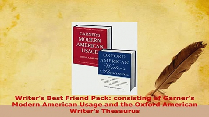 Download  Writers Best Friend Pack consisting of Garners Modern American Usage and the Oxford PDF Book Free