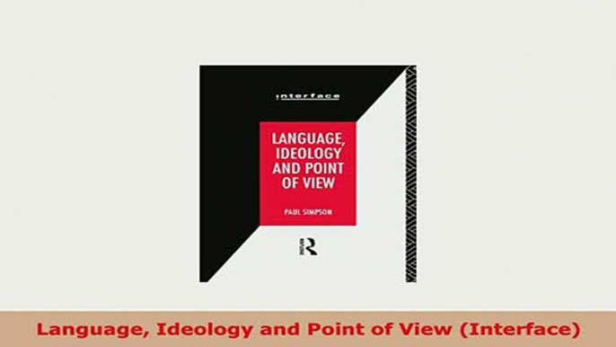 Download  Language Ideology and Point of View Interface Read Online