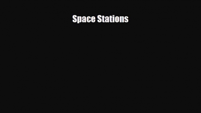 Read ‪Space Stations Ebook Free