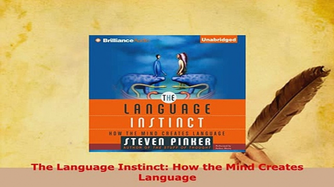 PDF  The Language Instinct How the Mind Creates Language Download Online