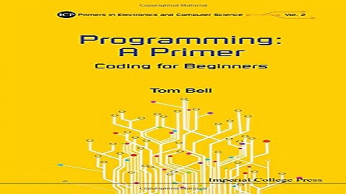 Download Programming  A Primer  Coding for Beginners  Icp Primers in Electronics and Computer