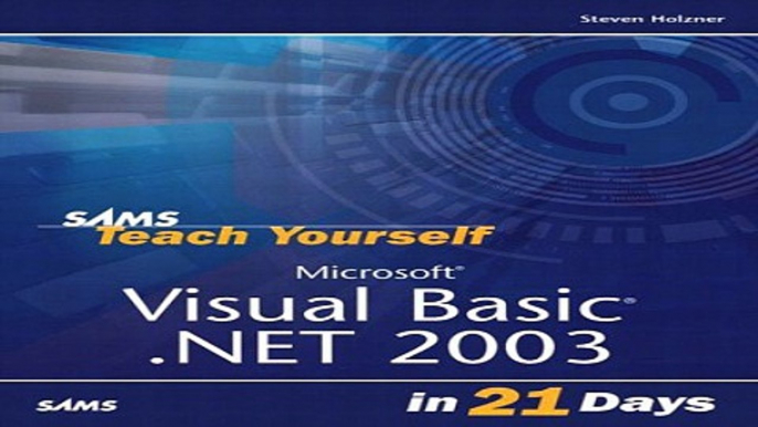 Read Sams Teach Yourself Microsoft Visual Basic  NET 2003 in 21 Days  2nd Edition  Ebook pdf