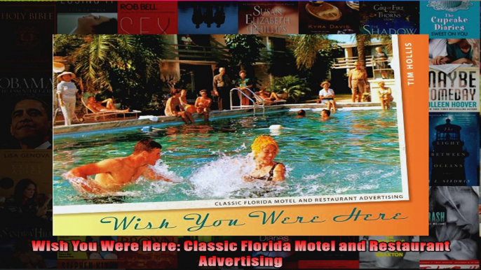 Wish You Were Here Classic Florida Motel and Restaurant Advertising