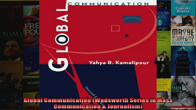 Global Communication Wadsworth Series in Mass Communication  Journalism