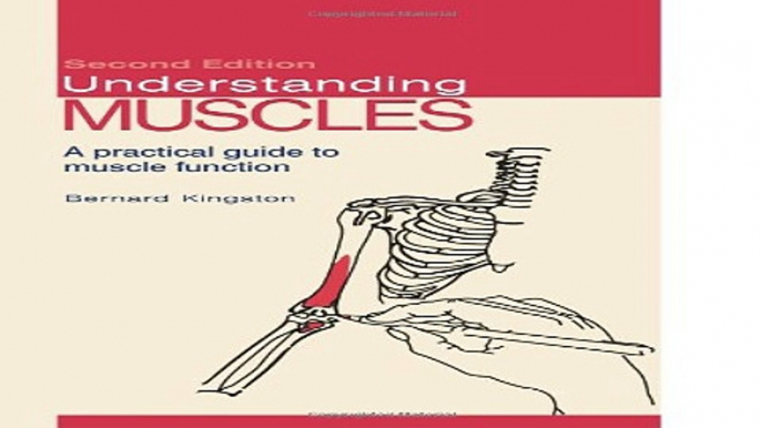 Download Understanding Muscles  A Practical Guide to Muscle Function   Second Edition