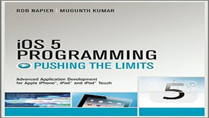 Read iOS 5 Programming Pushing the Limits  Developing Extraordinary Mobile Apps for Apple iPhone