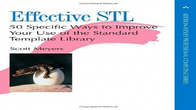 Read Effective STL  50 Specific Ways to Improve Your Use of the Standard Template Library Ebook