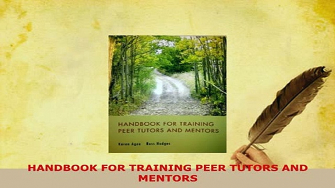 PDF  HANDBOOK FOR TRAINING PEER TUTORS AND MENTORS Download Online