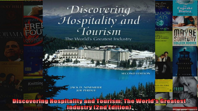 Discovering Hospitality and Tourism The Worlds Greatest Industry 2nd Edition