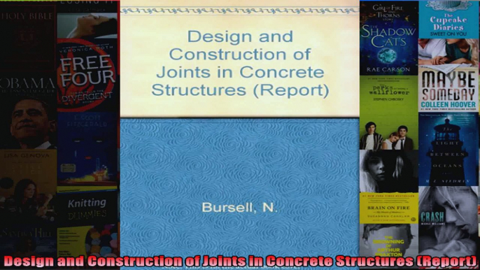 Design and Construction of Joints in Concrete Structures Report