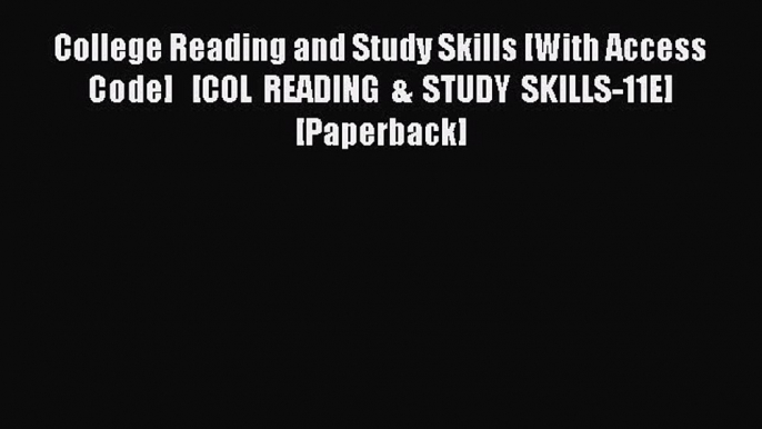 Read College Reading and Study Skills [With Access Code]   [COL READING & STUDY SKILLS-11E]