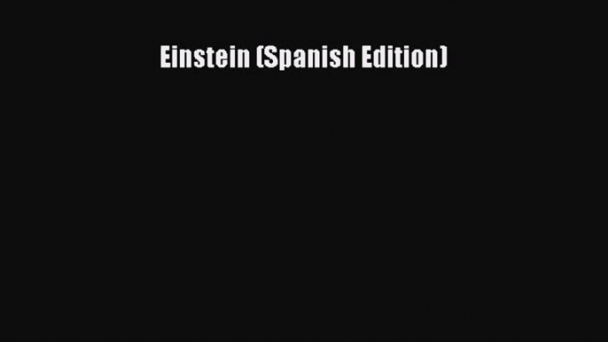 Read Einstein (Spanish Edition) Ebook Free