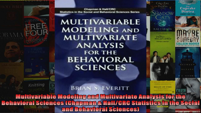 Multivariable Modeling and Multivariate Analysis for the Behavioral Sciences Chapman