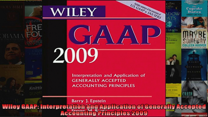 Wiley GAAP Interpretation and Application of Generally Accepted Accounting Principles