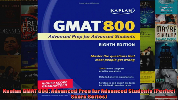 Kaplan GMAT 800 Advanced Prep for Advanced Students Perfect Score Series