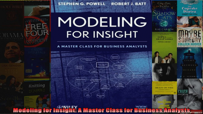 Modeling for Insight A Master Class for Business Analysts