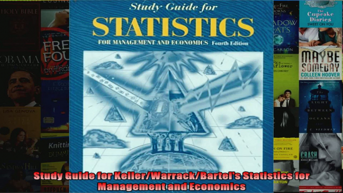 Study Guide for KellerWarrackBartels Statistics for Management and Economics