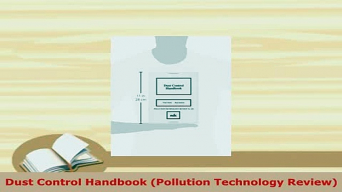 PDF  Dust Control Handbook Pollution Technology Review Download Full Ebook