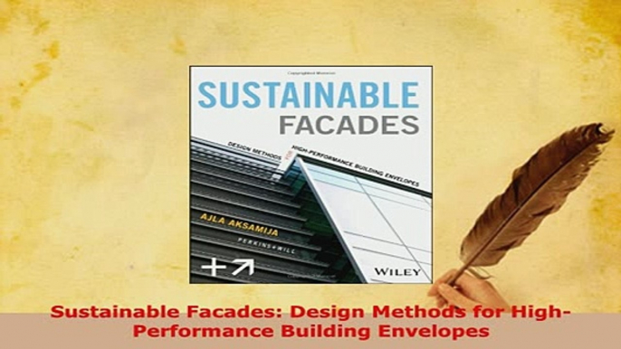 PDF  Sustainable Facades Design Methods for HighPerformance Building Envelopes Download Full Ebook