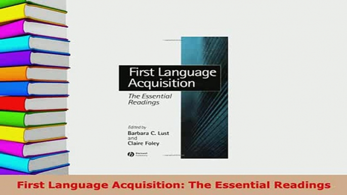 Download  First Language Acquisition The Essential Readings Free Books