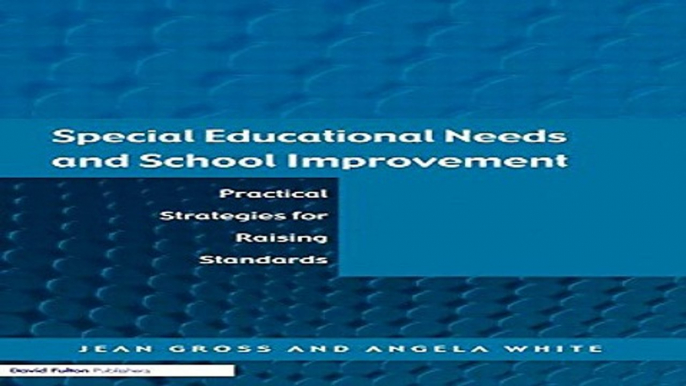 Read Special Educational Needs and School Improvement  Practical Strategies for Raising Standards