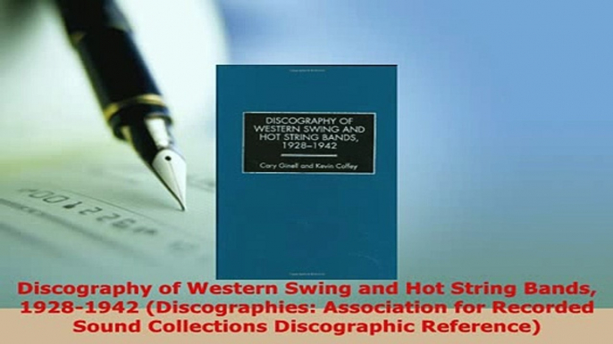 PDF  Discography of Western Swing and Hot String Bands 19281942 Discographies Association Download Full Ebook