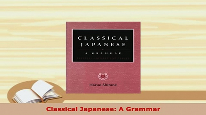 Download  Classical Japanese A Grammar Read Online