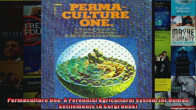 Permaculture One A Perennial Agricultural System for Human Settlements A Corgi book