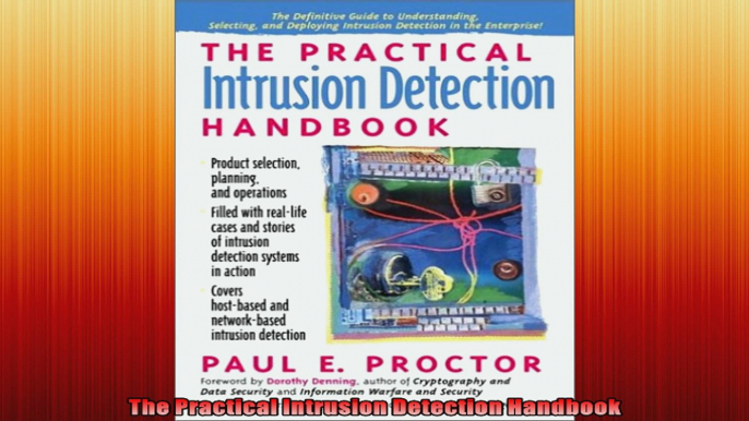 The Practical Intrusion Detection Handbook